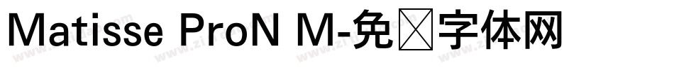 Matisse ProN M字体转换